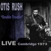 Double Trouble Live Cambridge 1973 CD Double Trouble Live Cambridge 1973 CD
